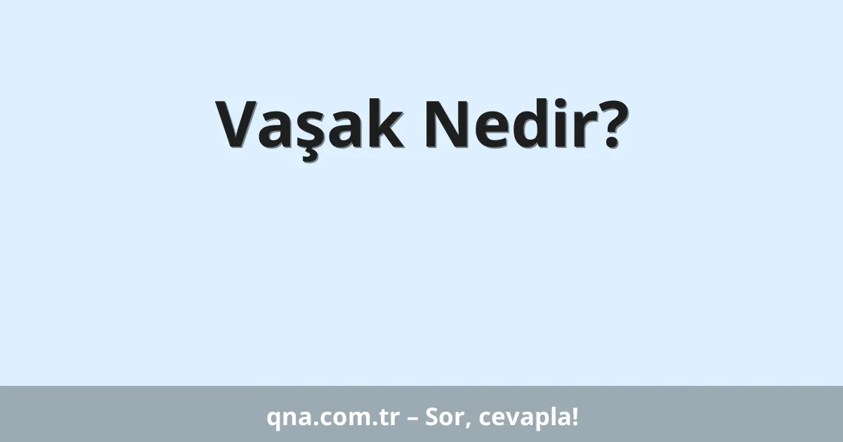 Vaşak Nedir?