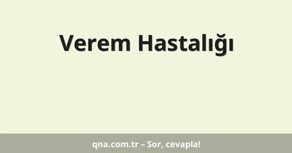 Verem Hastalığı