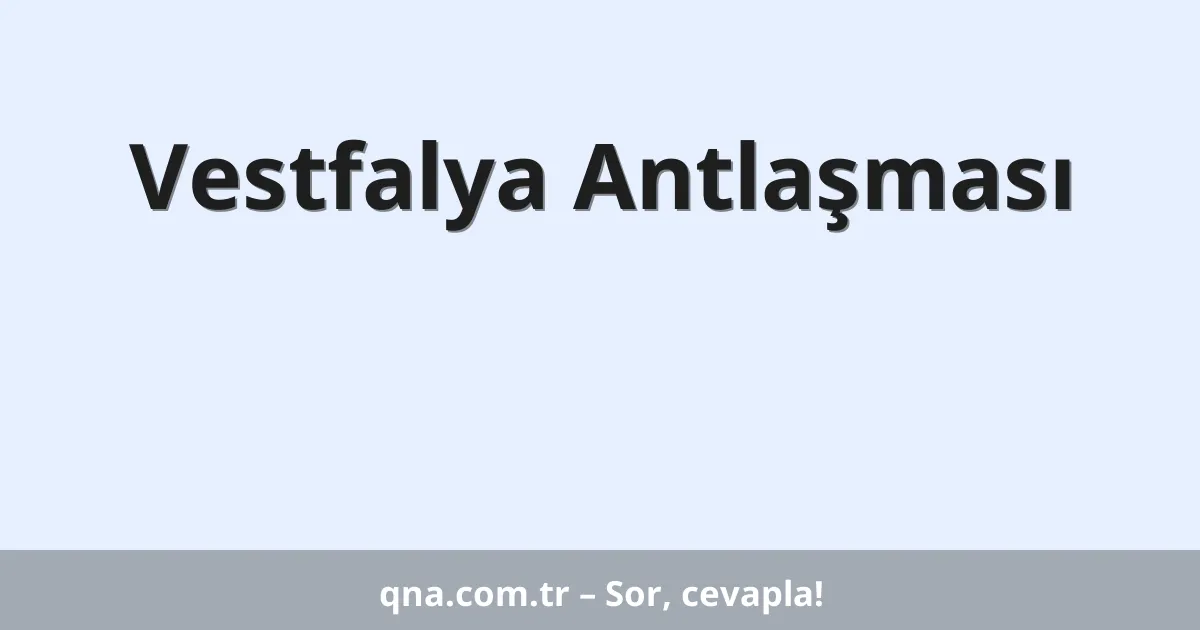 Vestfalya Antlaşması