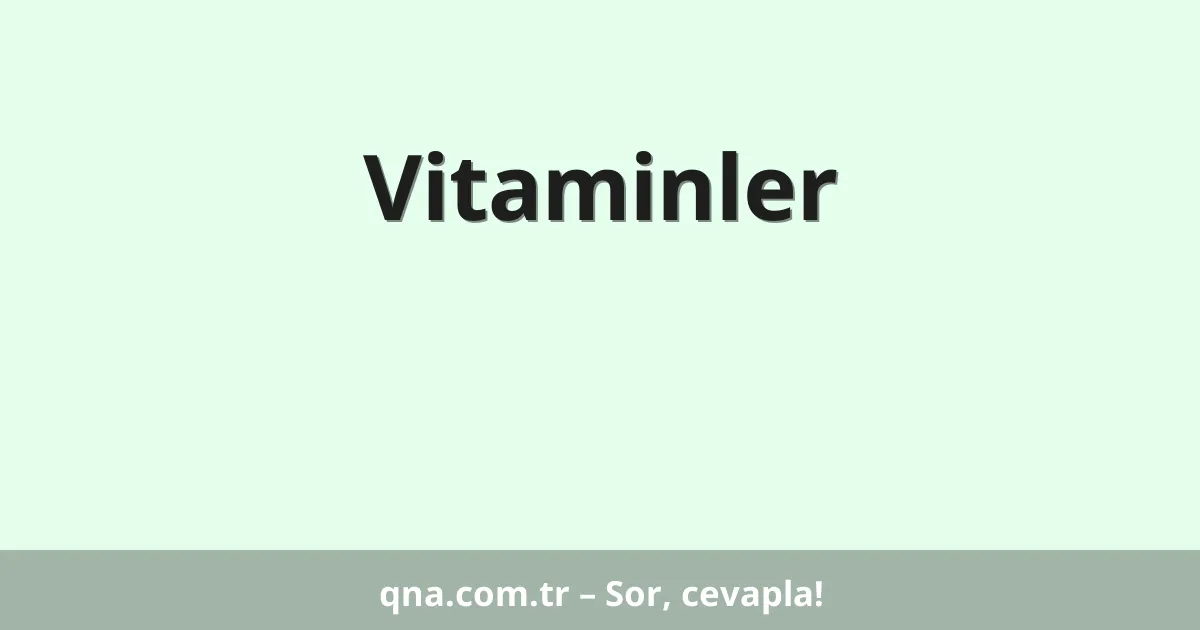 Vitaminler