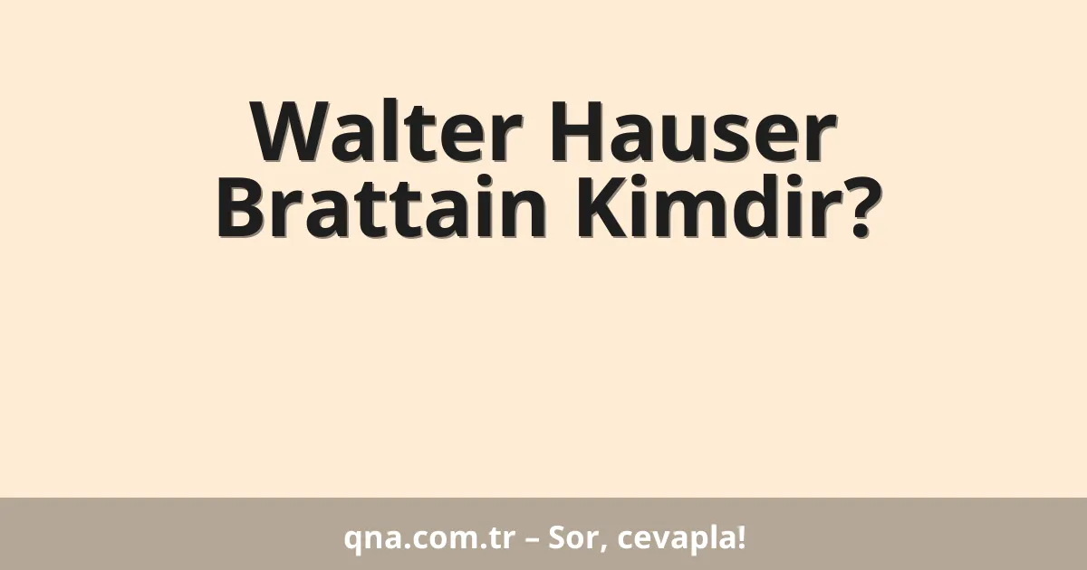 Walter Hauser Brattain Kimdir?