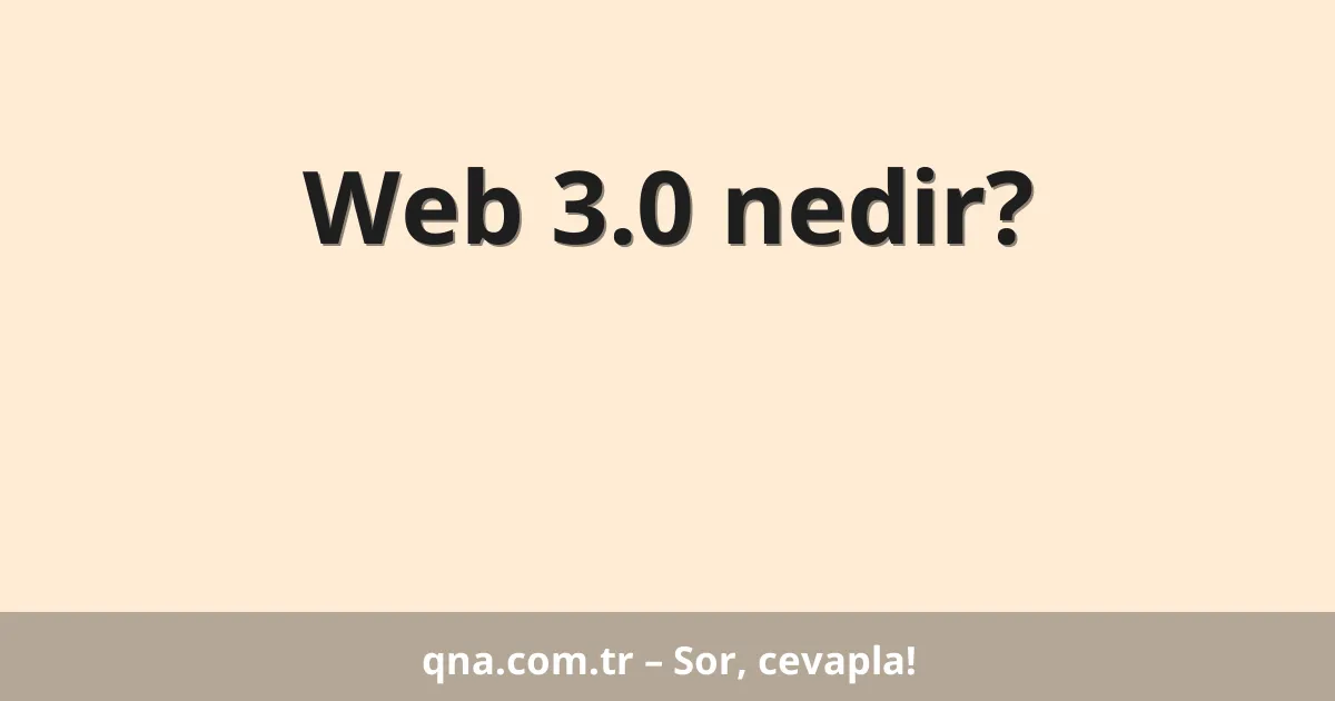 Web 3.0 nedir?