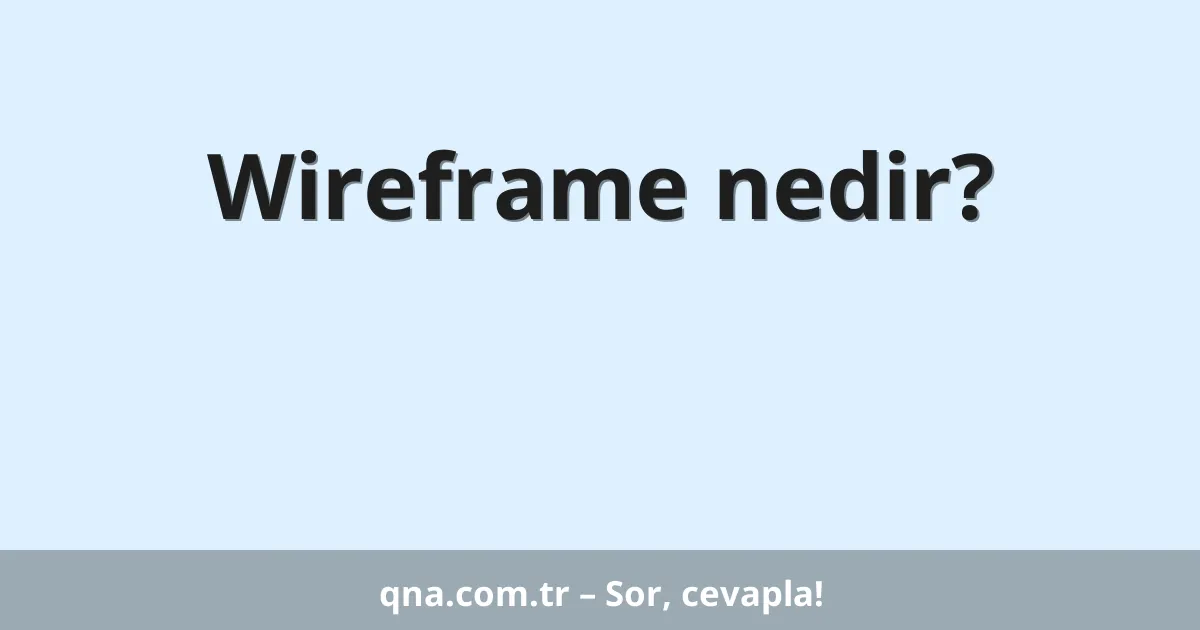 Wireframe nedir?