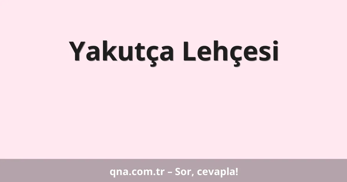 Yakutça Lehçesi
