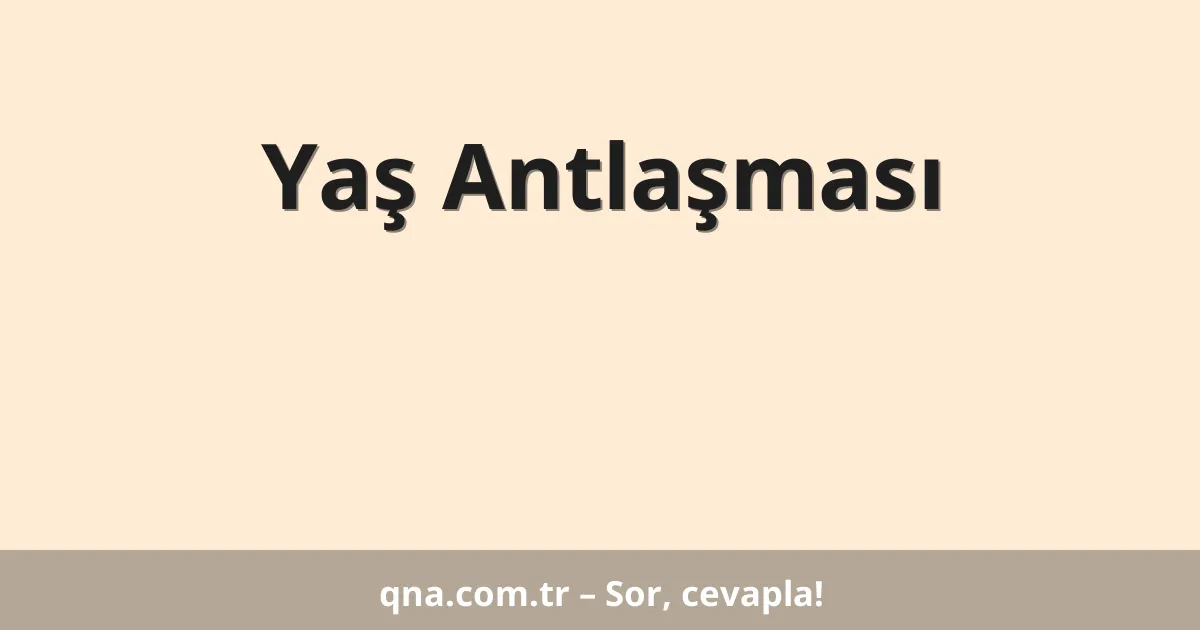 Yaş Antlaşması