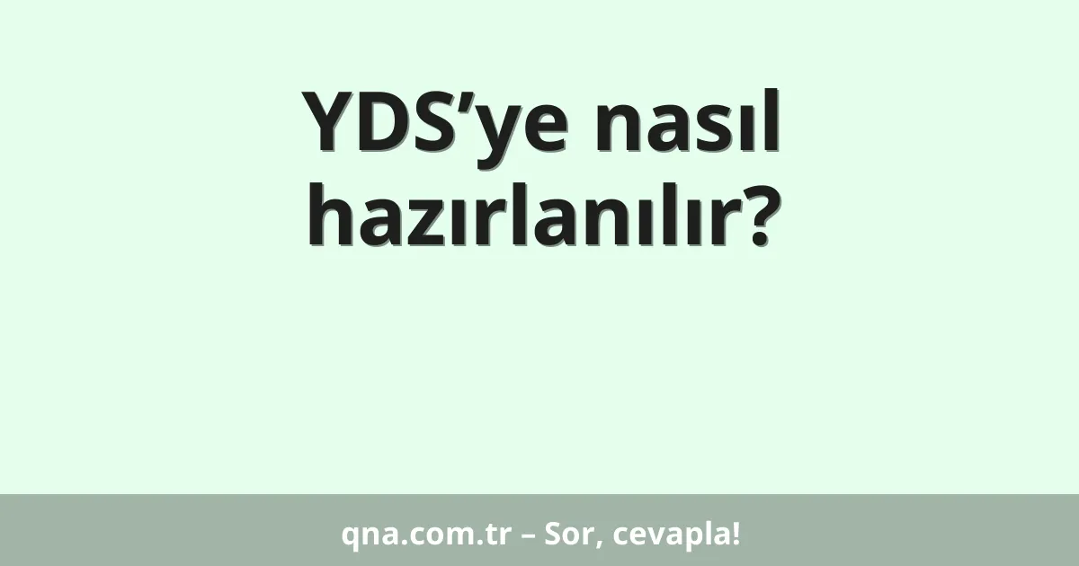 YDS’ye nasıl hazırlanılır?