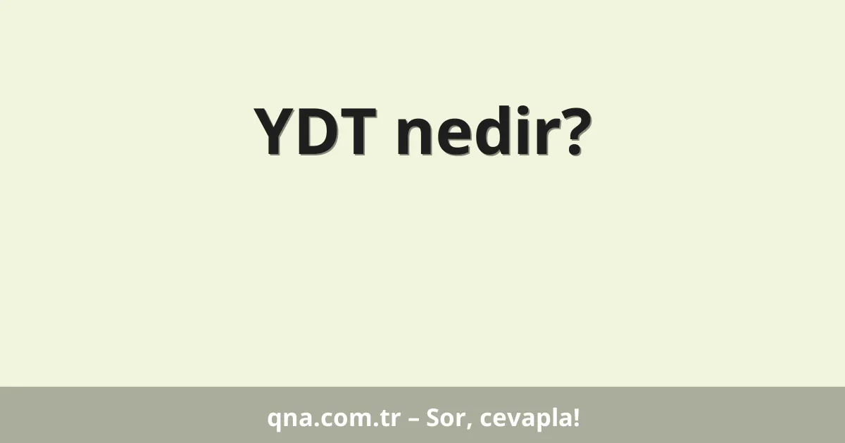YDT nedir?
