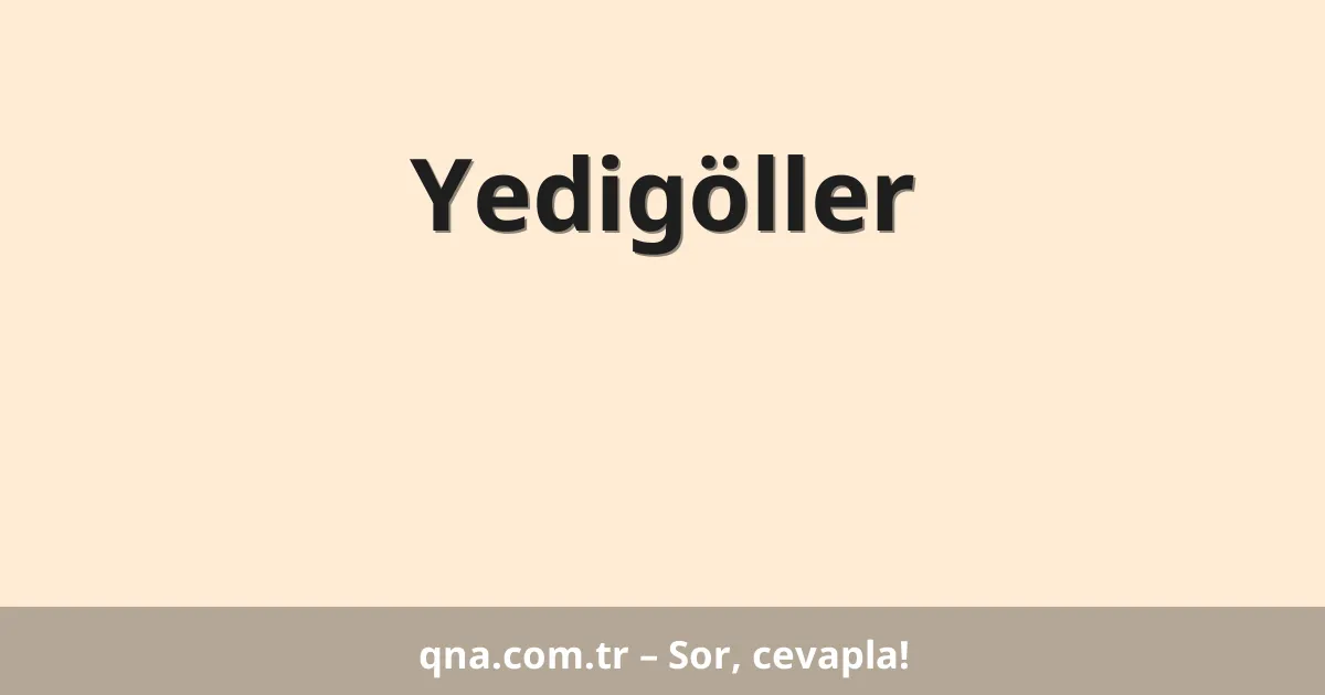 Yedigöller