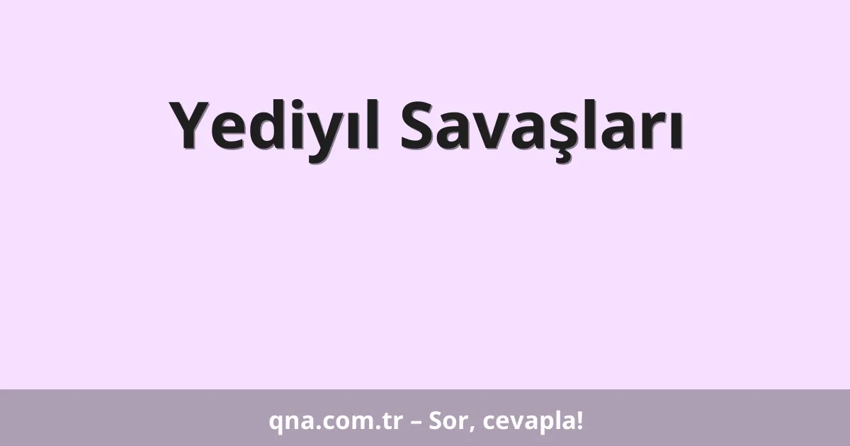 Yediyıl Savaşları