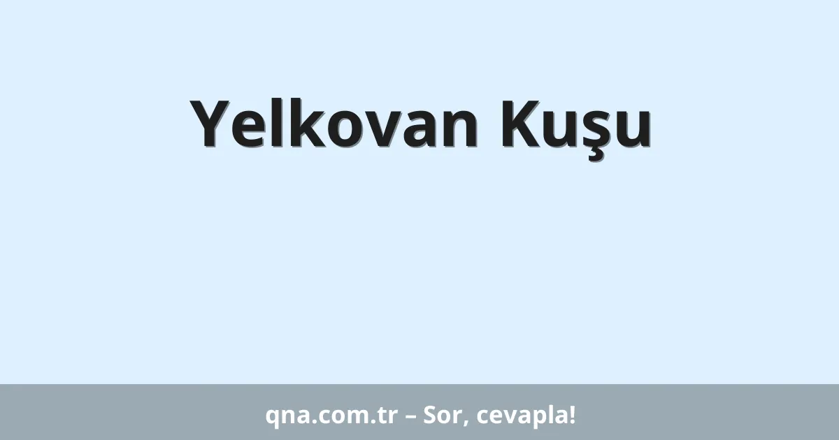 Yelkovan Kuşu