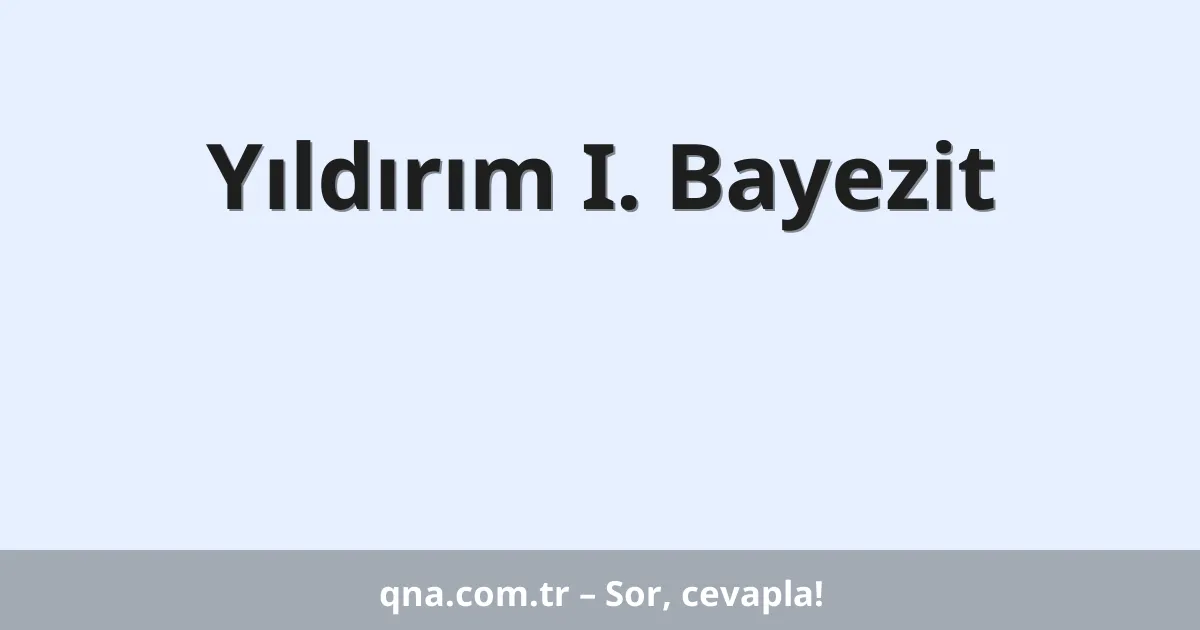 Yıldırım I. Bayezit