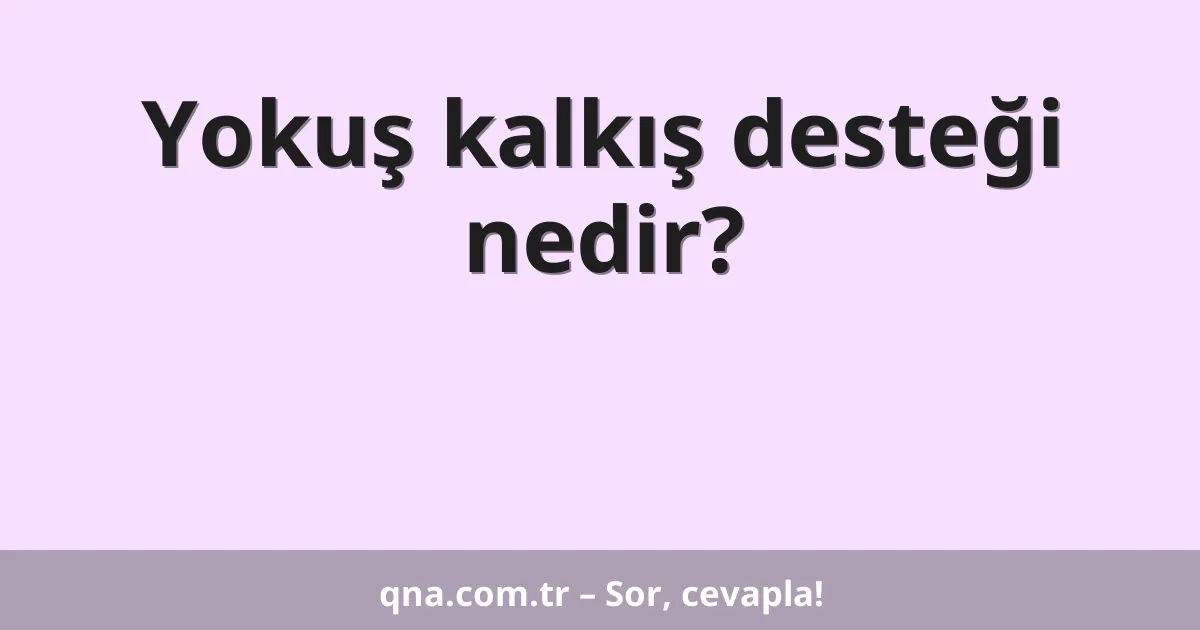 Yokuş kalkış desteği nedir?