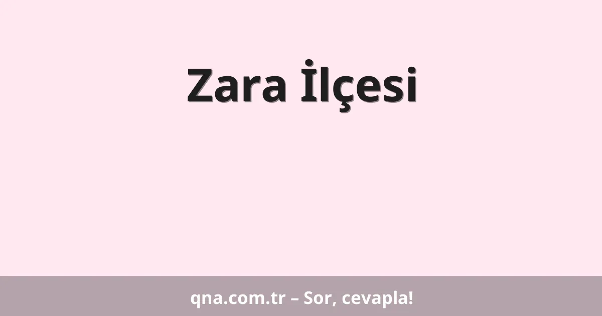 Zara İlçesi
