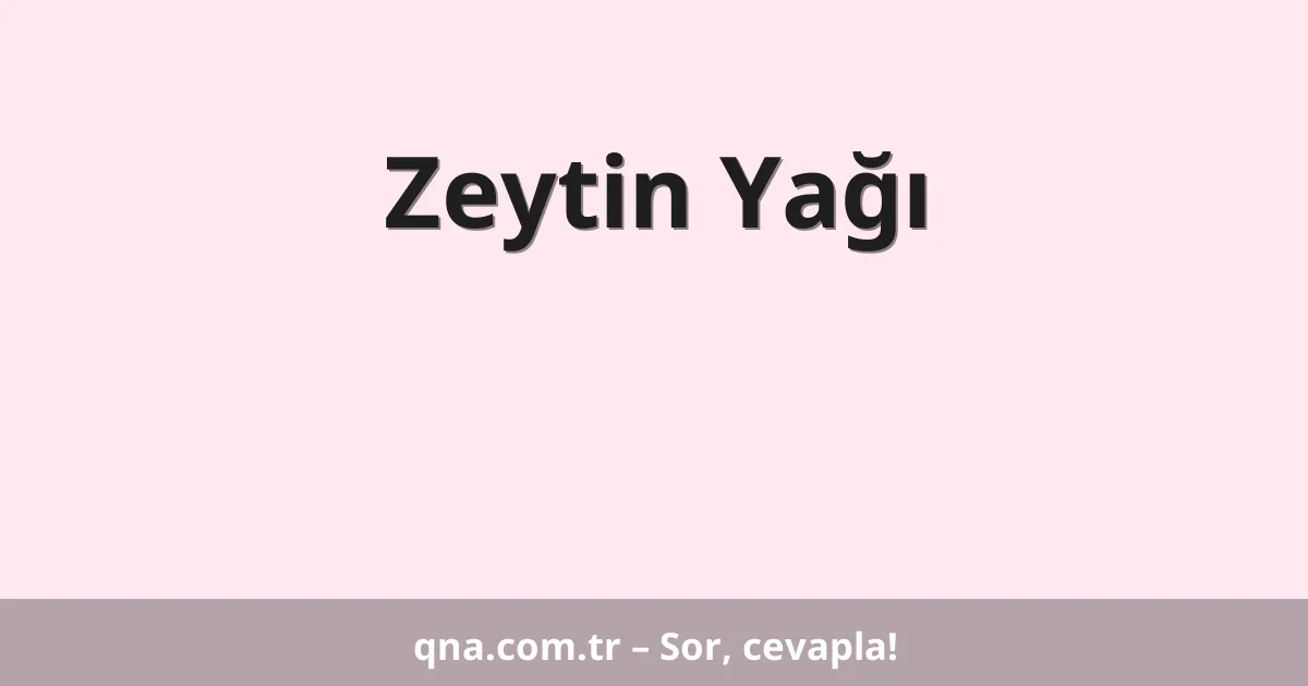 Zeytin Yağı
