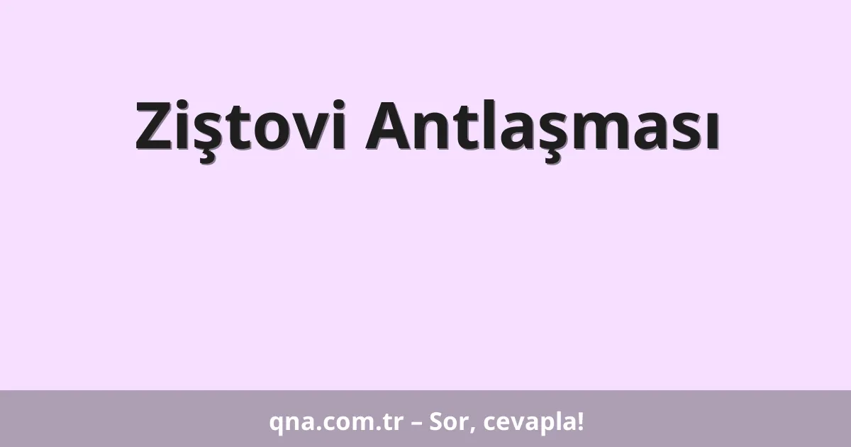 Ziştovi Antlaşması